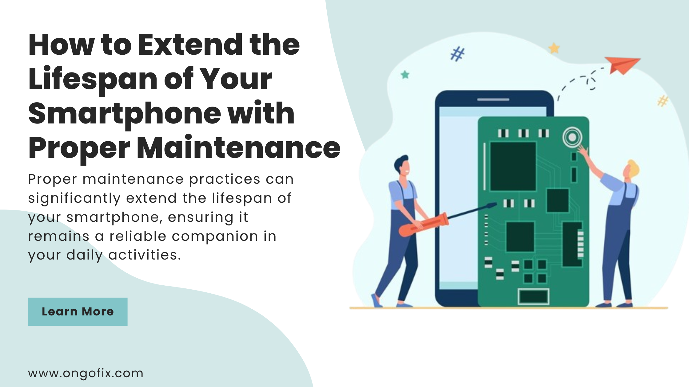 How to Extend the Lifespan of Your Smartphone with Proper Maintenance